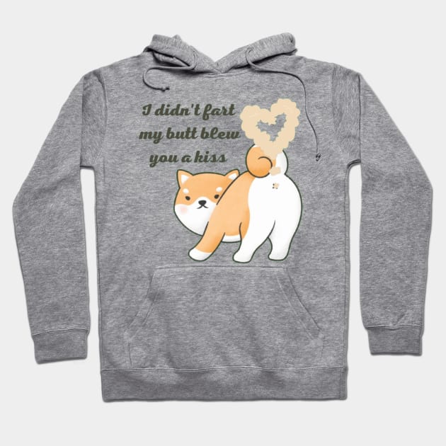 i didnt fart my butt blew you a kiss Hoodie by horse face